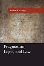 Pragmatism, Logic, and Law