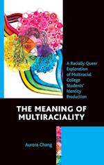 The Meaning of Multiraciality