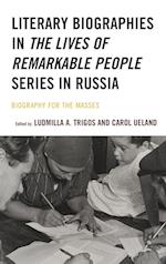 Literary Biographies in The Lives of Remarkable People Series in Russia