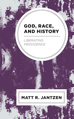 God, Race, and History