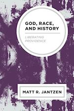 God, Race, and History