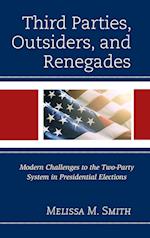Third Parties, Outsiders, and Renegades