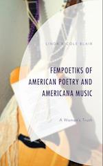 FemPoetiks of American Poetry and Americana Music