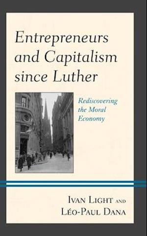 Entrepreneurs and Capitalism since Luther