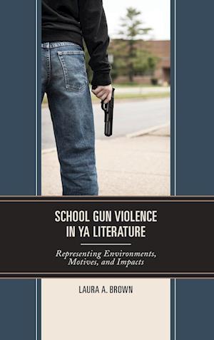 School Gun Violence in YA Literature