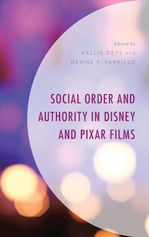 Social Order and Authority in Disney and Pixar Films