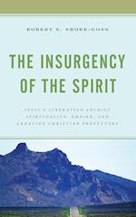 The Insurgency of the Spirit