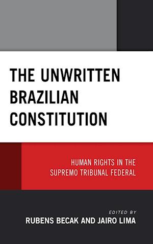 The Unwritten Brazilian Constitution