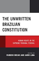 The Unwritten Brazilian Constitution