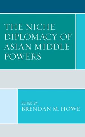 Niche Diplomacy of Asian Middle Powers