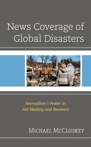 News Coverage of Global Disasters