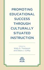 Promoting Educational Success Through Culturally Situated Instruction