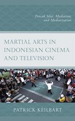 Martial Arts in Indonesian Cinema and Television
