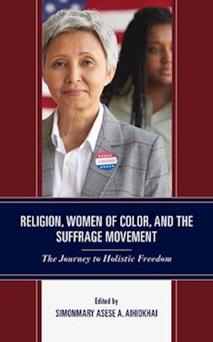 Religion, Women of Color, and the Suffrage Movement