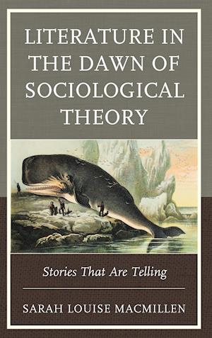 Literature in the Dawn of Sociological Theory