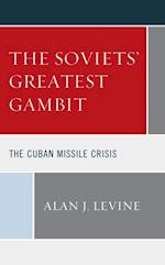 Soviets' Greatest Gambit