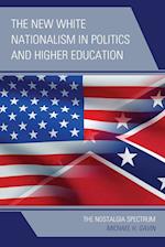 The New White Nationalism in Politics and Higher Education