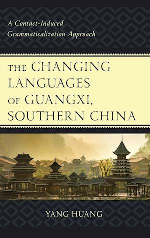 The Changing Languages of Guangxi, Southern China