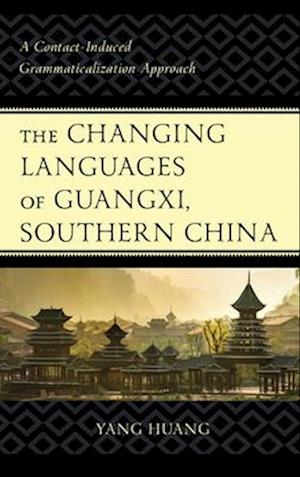 Changing Languages of Guangxi, Southern China