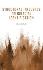 Structural Influence on Biracial Identification
