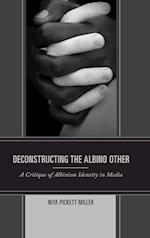 Deconstructing the Albino Other