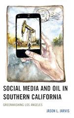 Social Media and Oil in Southern California