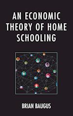 An Economic Theory of Home Schooling