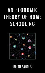 Economic Theory of Home Schooling