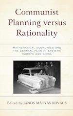 Communist Planning versus Rationality