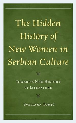 Hidden History of New Women in Serbian Culture