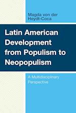 Latin American Development from Populism to Neopopulism