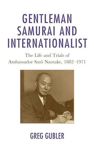 Gentleman Samurai and Internationalist