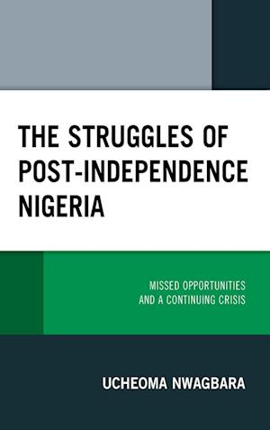 The Struggles of Post-Independence Nigeria