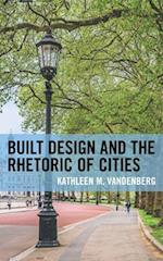 Built Design and the Rhetoric of Cities