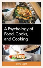 A Psychology of Food, Cooks, and Cooking