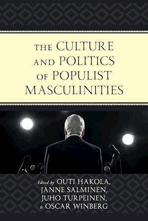 The Culture and Politics of Populist Masculinities