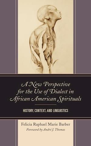 New Perspective for the Use of Dialect in African American Spirituals