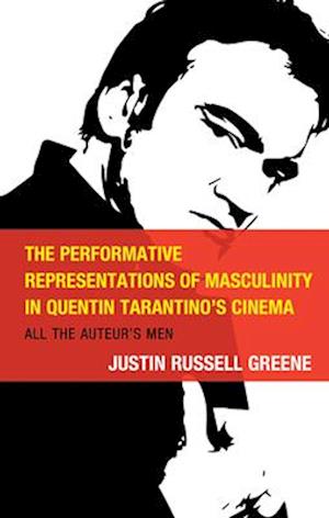 Performative Representations of Masculinity in Quentin Tarantino's Cinema