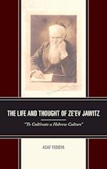 The Life and Thought of Ze'ev Jawitz