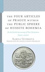 The Four Articles of Prague within the Public Sphere of Hussite Bohemia