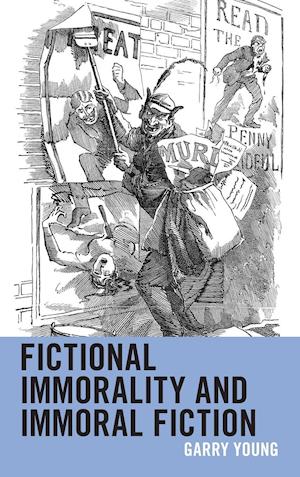 Fictional Immorality and Immoral Fiction