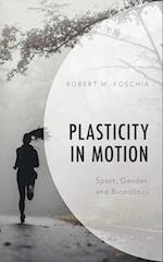 Plasticity in Motion