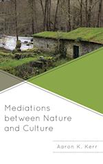 Mediations between Nature and Culture