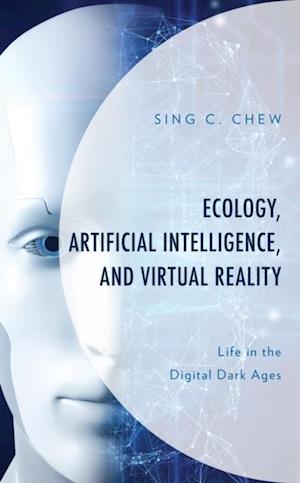 Ecology, Artificial Intelligence, and Virtual Reality