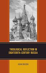 Theological Reflection in Eighteenth-Century Russia