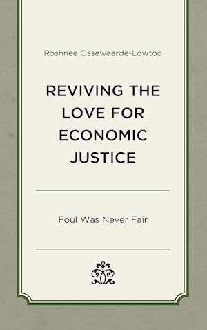 Reviving the Love for Economic Justice