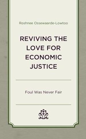 Reviving the Love for Economic Justice