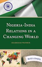 Nigeria-India Relations in a Changing World