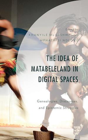 The Idea of Matabeleland in Digital Spaces