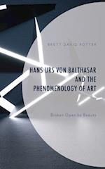 Hans Urs von Balthasar and the Phenomenology of Art